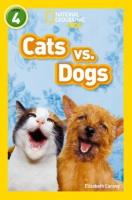 Cats vs. Dogs (National Geographic Readers 4)