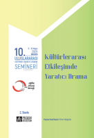 10. Uluslararası Eğitimde Yaratıcı Drama Semineri (2005) Kültürler Arası Etkileşimde Yaratıcı Drama