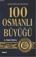 100 Osmanlı Büyüğü