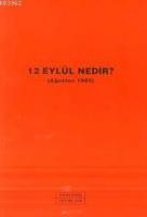 12 Eylül Nedir? (ağustos 1985)