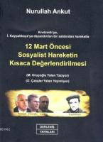 12 Mart Öncesi Sosyalist Hareketin Kısaca Değerlendirilmesi