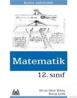 12. Sınıf Matematik Konu Anlatımlı Yardımcı Ders Kitabı