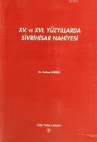 15. ve 16. Yüzyıllarda Sivrihisar Nahiyesi