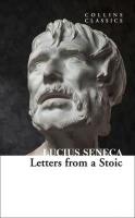 Letters From a Stoic ( Collins Classics )