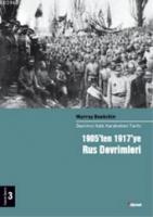 1905'ten 1917'ye Rus Devrimleri