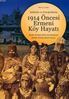 1914 Öncesi Ermeni Köy Hayatı