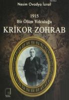 1915 Bir Ölüm Yolculuğu Krikor Zohrab