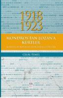 1918 - 1923 Mondros'tan Lozan'a Kürtler, Kürtlerin Aldanma ve Aldatılma Yılları
