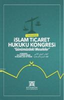 2. Uluslararası İslam Ticaret Hukuku Kongresi