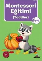 2 Yaş Montessori Eğitimi (Toddler)