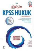 2018 Dönüşüm KPSS Borçlar Hukuku Tamamı Çözümlü Çıkmış Sorular