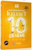 2018 KPSS İLELEBET Genel Yetenek Genel Kültür (Lisans) Tamamı Çözümlü 10 Fasikül Deneme