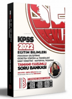 2022 KPSS Eğitim Bilimleri Program Geliştirme - ÖYT - Sınıf Yönetimi - Materyal Tasarımı Tamamı Çözümlü Soru Bankası ( 7 Deneme İlaveli )