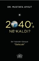 2040'a Ne Kaldı?
