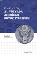 21. Yüzyılda Amerikan Büyük Stratejisi