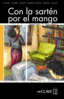 Con la Sarten por el Mango (LFEE Nivel-3) İspanyolca Okuma Kitabı