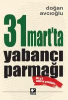 31 Martta Yabancı Parmağı