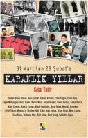 31 Mart'tan 28 Şubat'a - Karanlık Yıllar