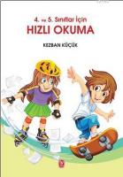 4. ve 5. Sınıflar İçin Hızlı Okuma