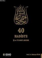 40 Hadiste İş ve Ticaret Ahlakı
