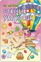 40 Haftada Etkinlik Yapıyorum