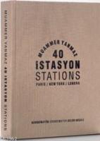 40 İstasyon Paris- New York- Londra