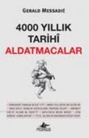 4000 Yıllık Tarihi Aldatmacalar