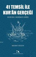 41 Temsil İle Kur'an Gerçeği