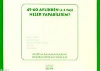 49-60 Aylıkken (4-5 Yaş) Neler Yapabilirim? Gelişim Basamaklarını Değerlendirme Dosyası