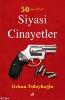 50 Maddede Siyasi Cinayetler