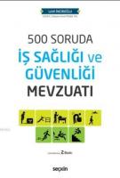500 Soruda İş Sağlığı ve Güvenliği Mevzuatı