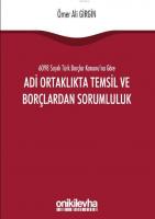 6098 Sayılı Türk Borçlar Kanununa Göre Adi Ortaklıkta Temsil ve Borçlardan Sorumluluk