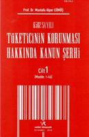 6502 Sayılı Tüketicinin Korunması Hakkında Kanun Şerhi