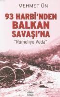 93 Harbi'nden Balkan Savaşı'na