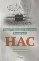 Rollerin Ve Sembollerin Kazandırdığı Ibrahimi Şuur Hac