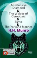 A Defensive Diamond-The Wolves of Cernogatz- Esme -The Yarkand Manner/ İngilizce Hikayeler A2 Stage2