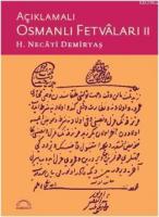 Açıklamalı Osmanlı Fetvâları II