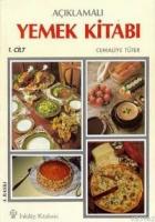 Açıklamalı Yemek Kitabı Cilt: 1