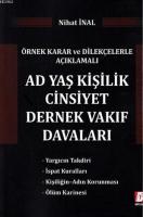 Ad Yaş Kişilik Cinsiyet Dernek Vakfı Davaları