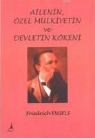 Ailenin Özel Mülkiyetin Ve Devletin Kökeni