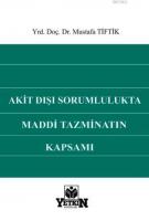 Akit Dışı Sorumlulukta Maddi Tazminatın Kapsamı