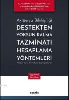 Aktüerya Bilirkişiliği ¦ Destekten Yoksun Kalma Tazminatı Hesaplama Yöntemleri