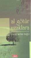 Al Götür Uzaklara