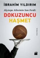 Alçıtepe Ailesinin Son Ferdi: Dokuzuncu Haşmet