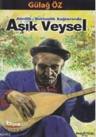 Alevilik - Bektaşilik Bağlamında Aşık Veysel