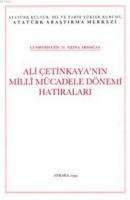 Ali Çetinkaya'nın Milli Mücadele Dönemi Hatıraları