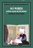 Ali Kuşçu Çağını Aşan Bilim İnsanı