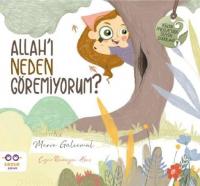 Allah'ı Neden Göremiyorum ?