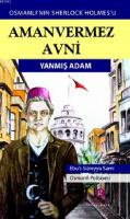 Amanvermez Avni - Yanmış Adam