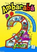 Ambaraba 2 (Kitap+2 CD) Çocuklar İçin İtalyanca (6-10 Yaş)